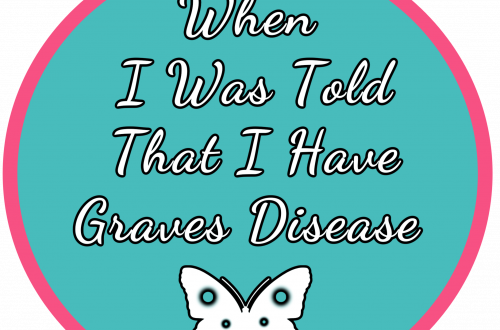 When-i-was-told-that-i-have-graves-disease