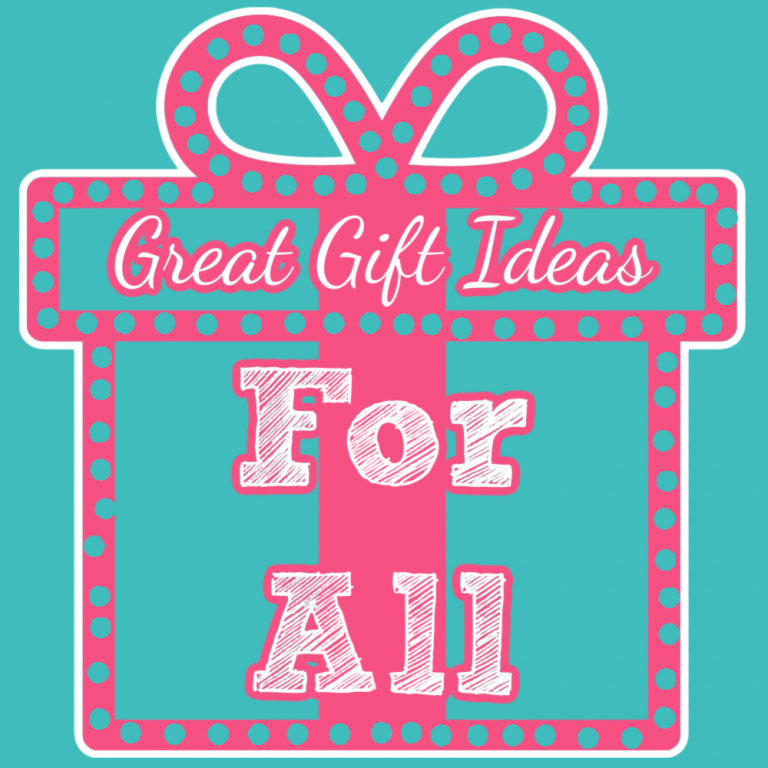 Gift Ideas For All