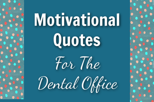 Motivational Quotes for the Dental Office