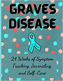 Graves Disease Symptom Tracking Journal"