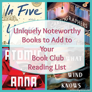 Uniquely Noteworthy Books to Add to Your Book Club Reading List