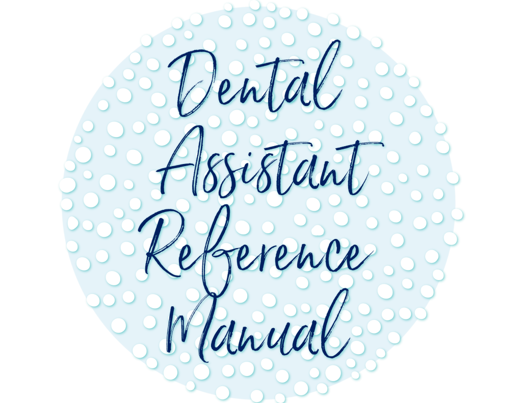 Dental Assistant Reference Manual