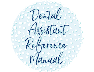 Dental Assistant Reference Manual