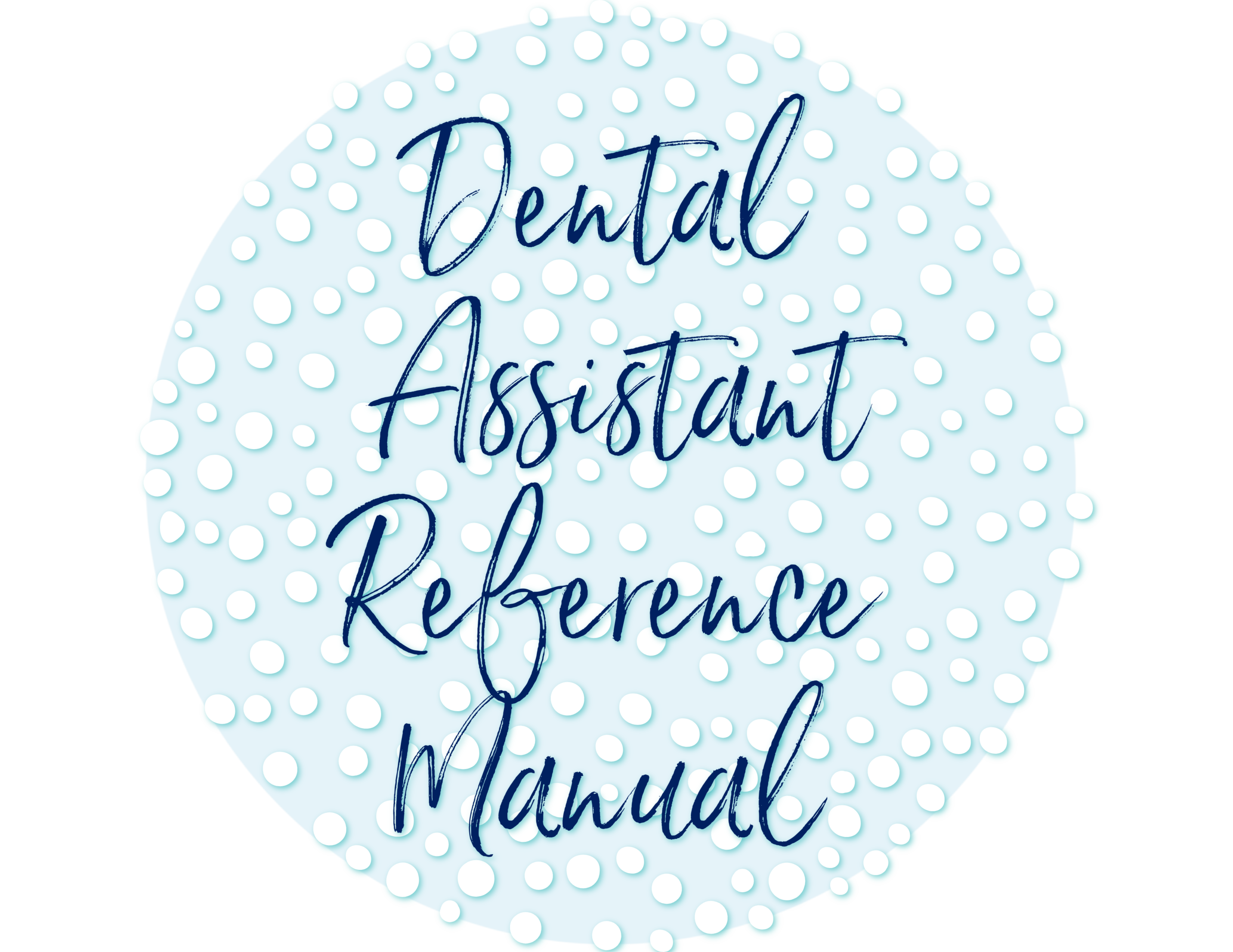 Dental Assistant Reference Manual